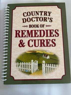 Country Doctor's Book of Remedies and Cures by Publications International
